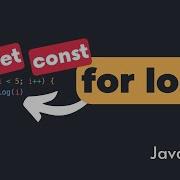 How For Loop Works With Var Let And Const In JavaScript