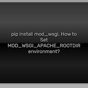 Pip Install Mod Wsgi How To Set MOD WSGI APACHE ROOTDIR Environment