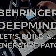 Behringer DeepMind Let S Build A Generative Patch