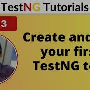 P3 Create And Run Your First TestNG Test TestNG Testing Framework