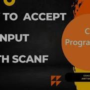How To Accept Input With Scanf In C Programming C Programming Tutorials