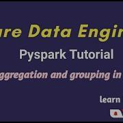 29 Pyspark GroupBy And Aggregate Functions Azure Dat Engineer