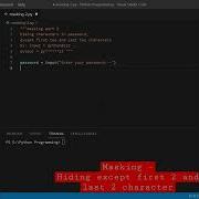 Masking Except Hiding Except First 2 And Last 2 Character Python Program Code Short