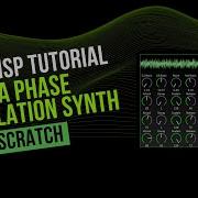 Max MSP Tutorial Build A Phase Modulation Synth From Scratch