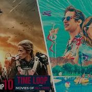 Top 10 Best Time Loop Movies Of All Time
