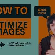 How To Optimize Images In WordPress With WP Optimize