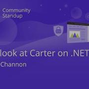 ASP NET Community Standup A First Look At Carter On NET 6