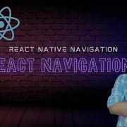 Add Navigation Routing To A React Native App Using React Navigation TechHarvesting