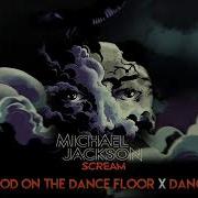 Michael Jackson Blood On The Dance Floor X Dangerous Scream Album Version Version Remastered