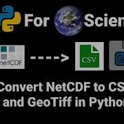 How To Convert NetCDF Data Into CSV And GeoTIFF
