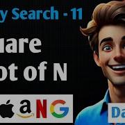 Find Square Root Of A Number Using Binary Search Striver S A Z DSA