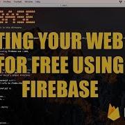 How To Host Your Web App For Free Using Firebase