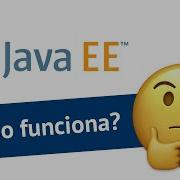 Cómo Funciona Java EE Tutorial Introducción A Java Enterprise Edition
