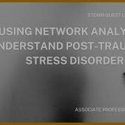 Using Network Analysis To Understand Post Traumatic Stress Disorder PTSD