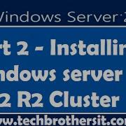 Installing Windows Server 2012 R2 Cluster Part 2