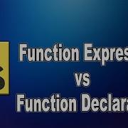 Function Declaration Vs Function Expression In JavaScript