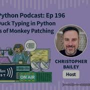 Exploring Duck Typing In Python Dynamics Of Monkey Patching Real Python Podcast 196