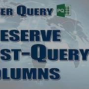Power Query Preserve Post Query Columns I E Notes Column