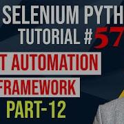 Selenium Python Tutorial 57 Create Test Automation Framework Part 12