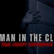 The Man In The Closet True Childhood Horror Story