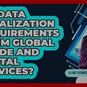 Do Data Localization Requirements Harm Global Trade And Digital Services AI And Technology Law