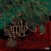 Lamb Of God Ashes Of The Wake Pre Production Demo Official Audio