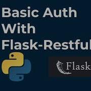 Basic Auth With Flask Python