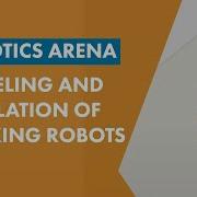 Modeling And Simulation Of Walking Robots
