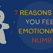 7 Reasons Why You Feel Emotionally Numb