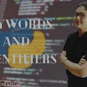 Keywords And Identifiers In Python Python Programming Python Full Course Series