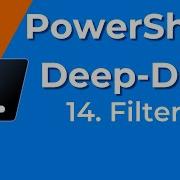 14 Filtering PowerShell Deep Dive