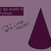 Python Day 1 Part 2 Surface Area Of A Cone