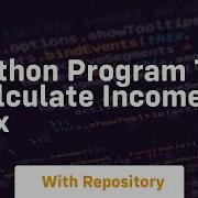 Python Program To Calculate Income Tax