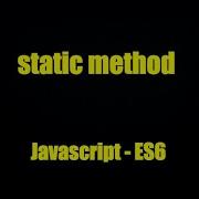 Js 2022 Static Method ES6 English