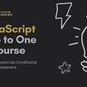 Getting Started With JavaScript Understanding Conditional Statements Lecture 3