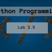 2022 Spring Lab 2 5 Intro To Python