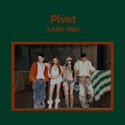 KARD 카드 Pivot 1 HOUR LOOP Lyrics 1시간 가사