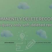 Query Only Soft Deleted Records Database EmptyRecycleBin Method Salesforce DeleteEvent Object