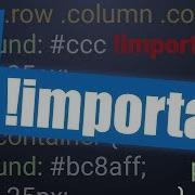 Using Important And CSS Specificity