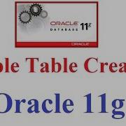 SQL In Oracle 11g Tutorial 3 Simple Table Creation