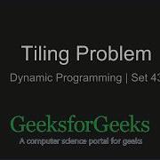 Tiling Problem Explanation GeeksforGeeks