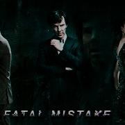 FATAL MISTAKE The Holmes Vs The Moriarty