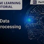 Data Pre Processing Machine Learning Tutorial Python Tutorial Perfect ELearning