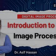 Introduction To Digital Image Processing Fundamentals Applications Steps