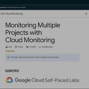 Monitoring Multiple Projects With Cloud Monitoring Qwiklabs GSP090 CLI