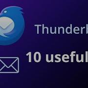 10 Useful Tips To Use Thunderbird Like A Professional
