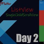 Day 2 SingleChildScrollView And ListView Speed Code Code With Nix Flutter Tutorial