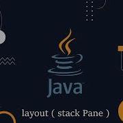 10 Layout Stack Pane