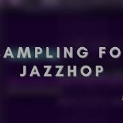 Lofi Jazzhop Beatmaking Sampling For Jazzhop Fl Studio Beatmaking