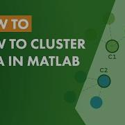 How To Cluster Data In MATLAB
